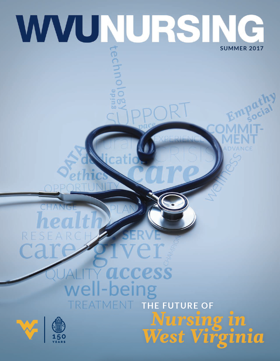 A navy stethoscope is folded into a heart shape, along with a word-cloud in the shape of West Virginia, featuring the words care, giver, quality, access, well-being, treatment and more. The text reads, "The Future of Nursing in West Virginia."